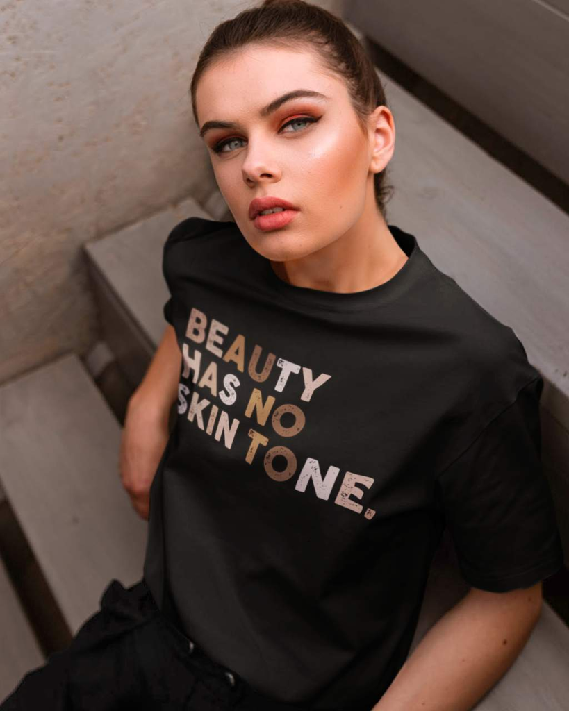 beauty-has-no-skin-tone-qouted-women-tshirt-women-fashion-graphic-tees-my-be-youtiful-boutique