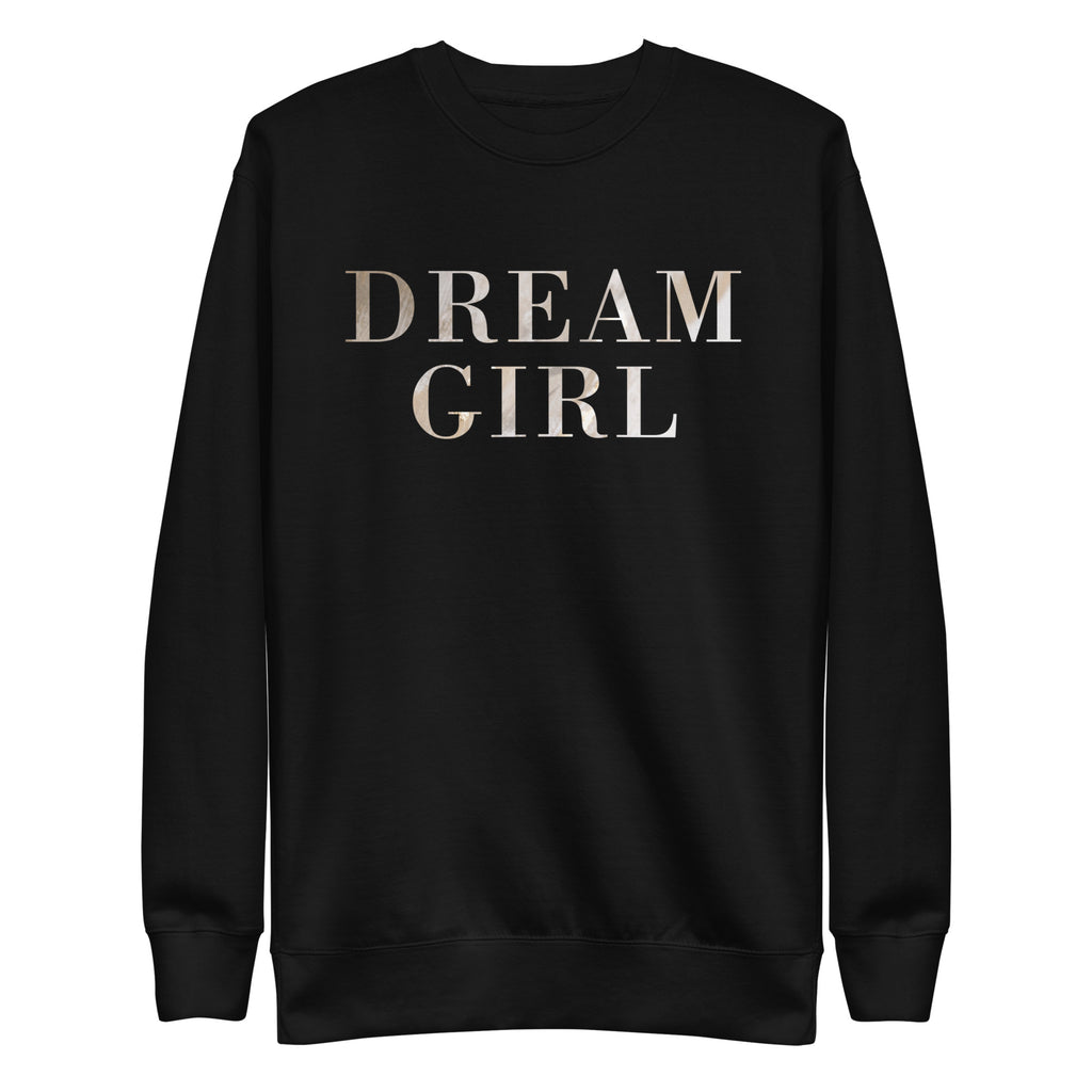 Dream Girl Women Premium Sweatshirt