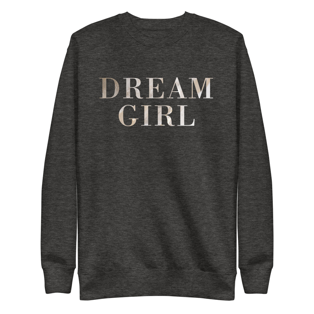 Dream Girl Women Premium Sweatshirt