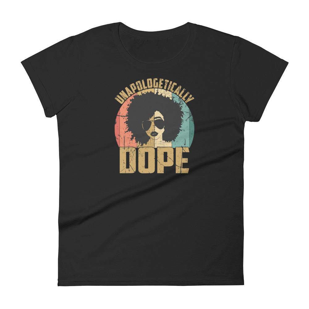 unapologetically-dope-black-women-graphic-tshirt-with-the-design-a-black-women-with-a-afro-with-a-green-and-red-background-gold-letters