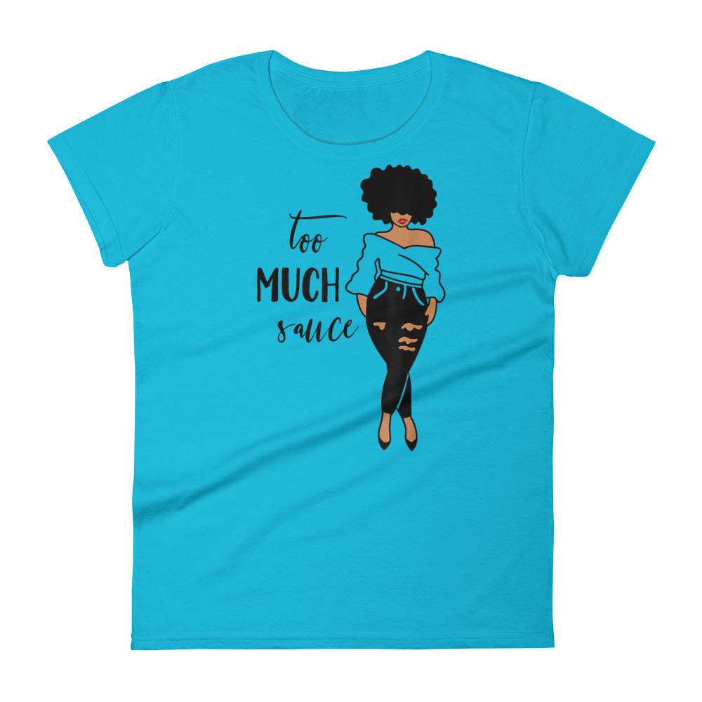 caribbean-blue-too-much-sauce-black-woman-graphic-t-shirt-women-fashion-apparel-my-beyoutiful-boutique