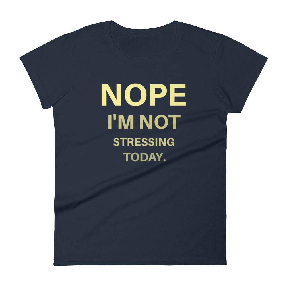 navy-nope-i'm-not-stressing-today-graphic-t-shirt-woman-fashion-apparel-my-beyoutiful-boutique