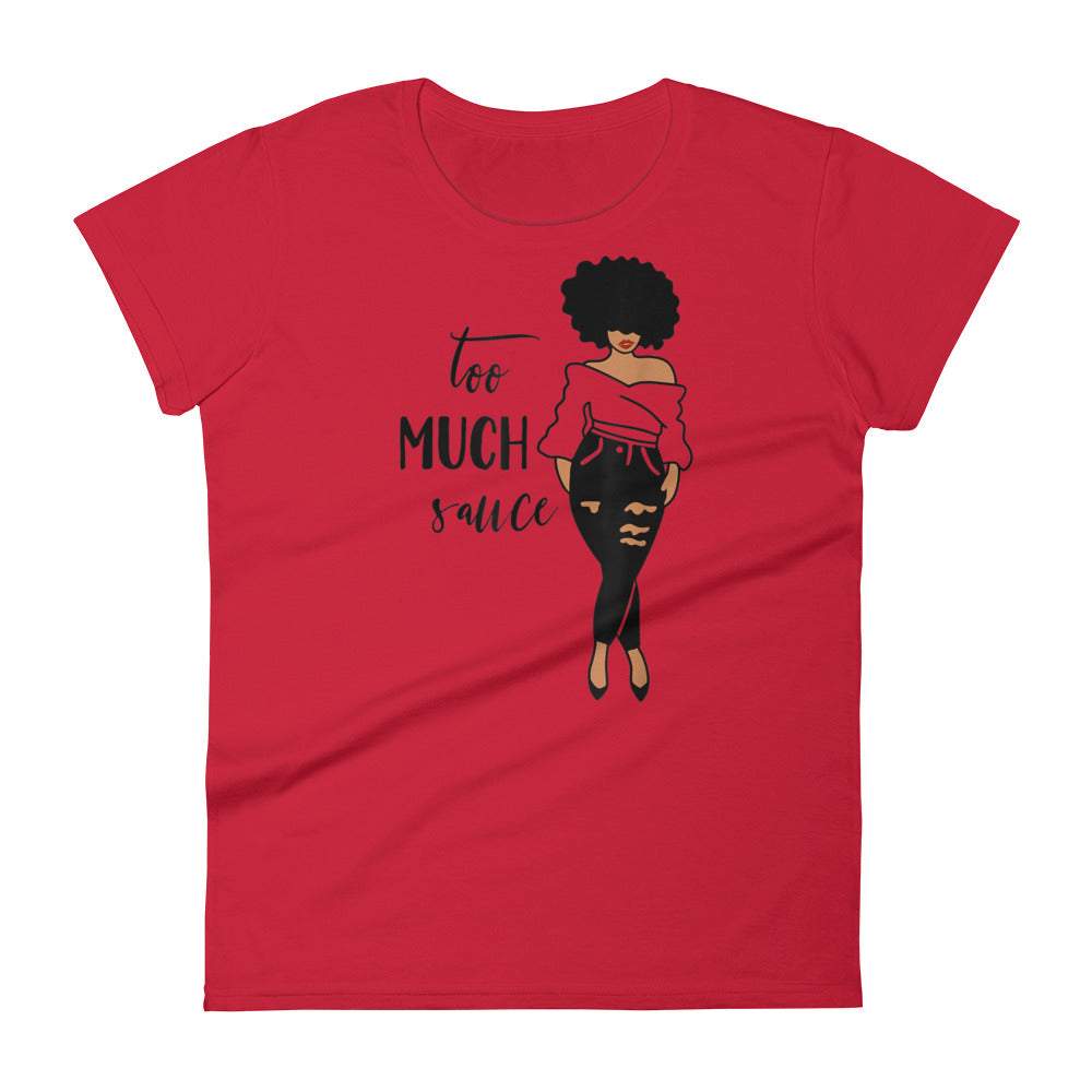 true-red-too-much-sauce-black-woman-graphic-t-shirt-women-fashion-apparel-my-beyoutiful-boutique