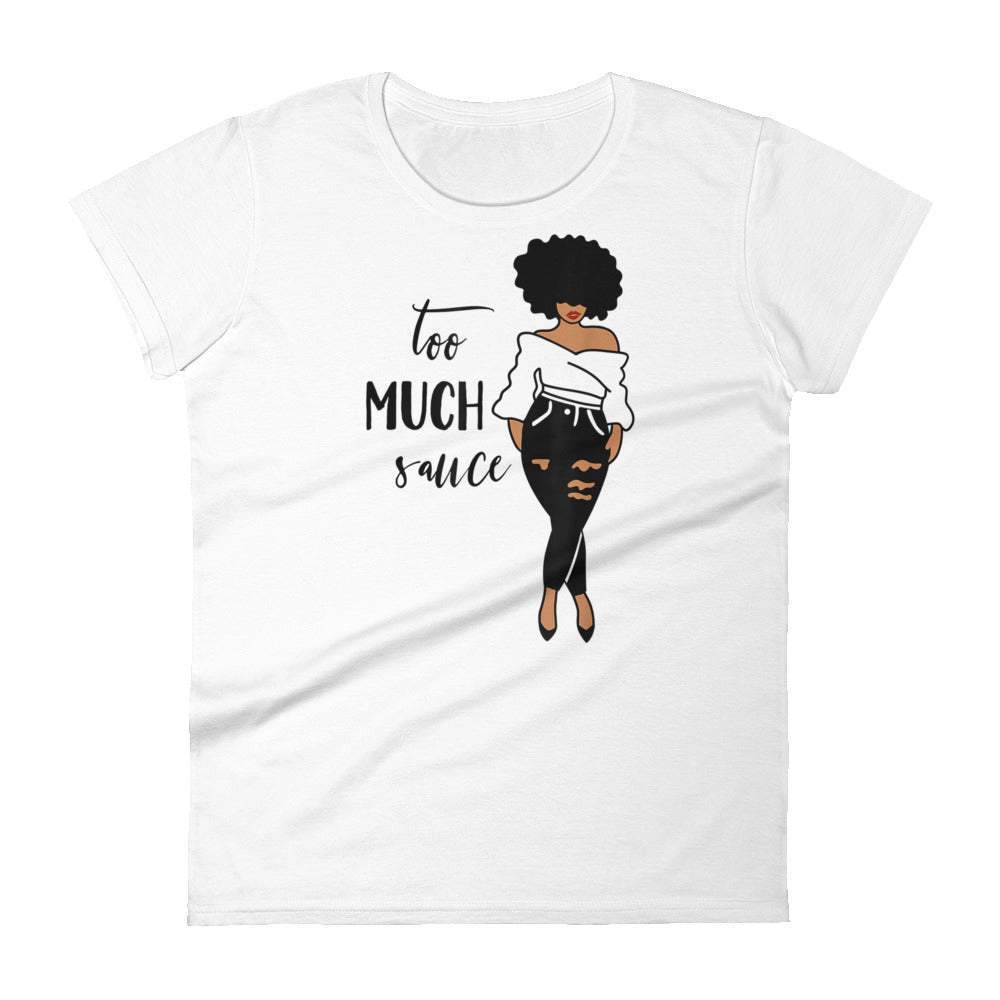 white-too-much-sauce-black-woman-graphic-t-shirt-women-fashion-apparel-my-beyoutiful-boutique