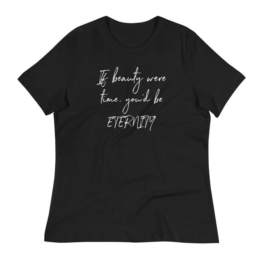 if-beauty-was-time-eternity-womens-inspirational-qoute-tshirt-tees-women-fashion-my-be-youtiful-boutique